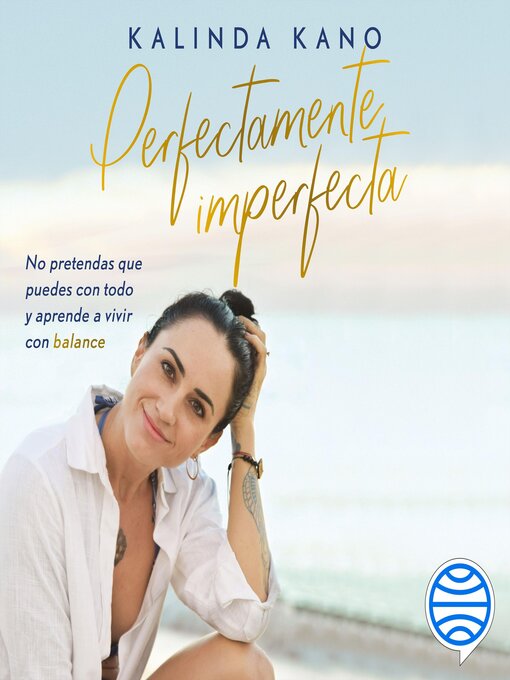 Title details for Perfectamente imperfecta by Kalinda Kano - Available